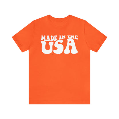 Made In The USA - Unisex T-Shirt