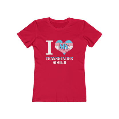 I Heart My Transgender Sister - Women's T-shirt