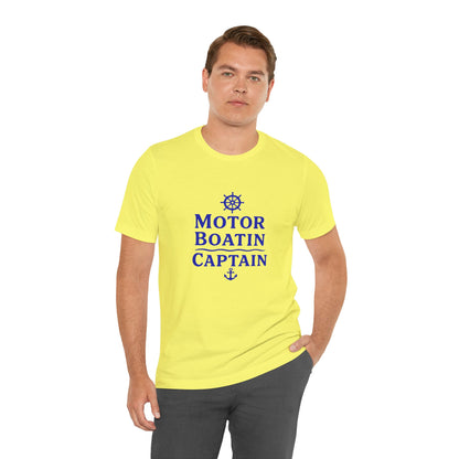 Motor Boatin Captain - Unisex T-Shirt