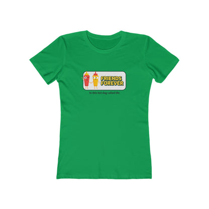 Friends Forever In This Hot Dog Called Life - Women's T-shirt