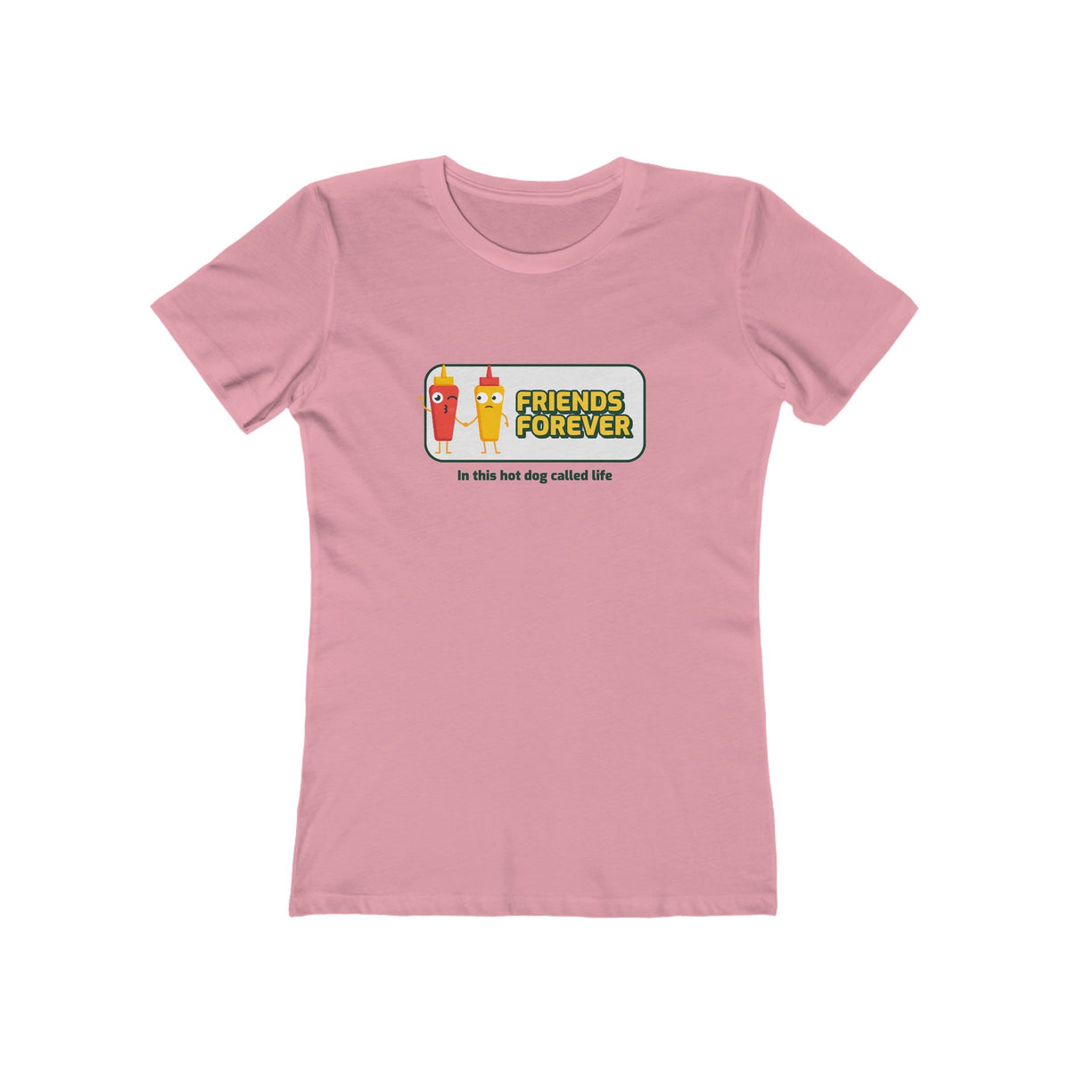 Friends Forever In This Hot Dog Called Life - Women's T-shirt