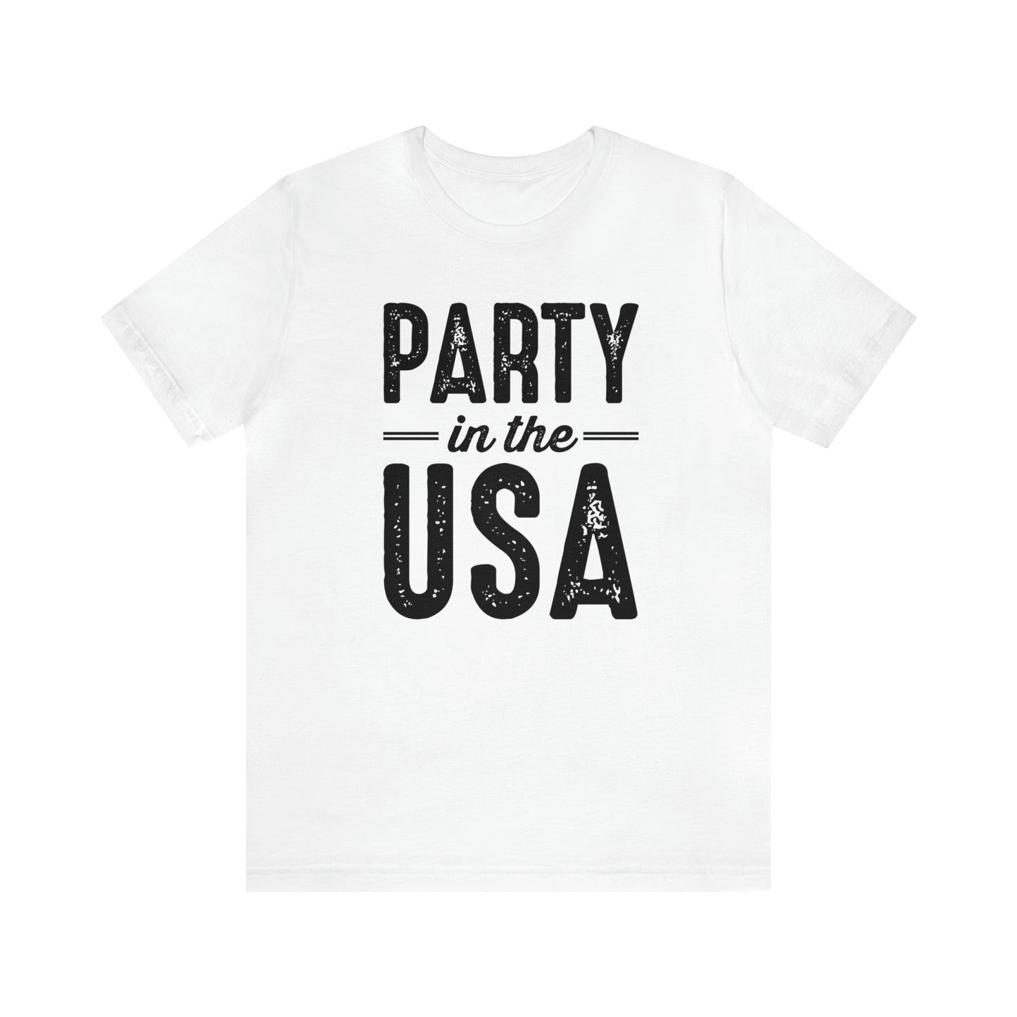 Party In The USA - Unisex T-Shirt