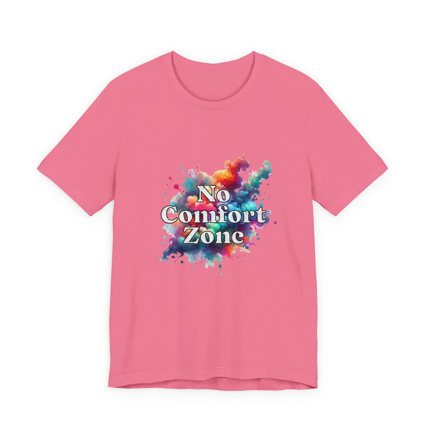 No Comfort Zone - Unisex T-Shirt