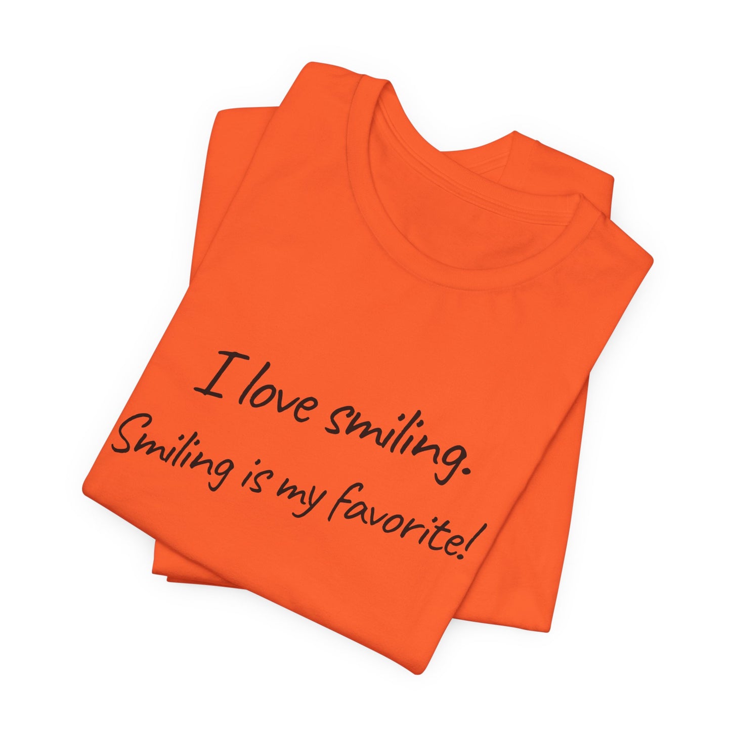 I Love Smiling! - Unisex T-Shirt