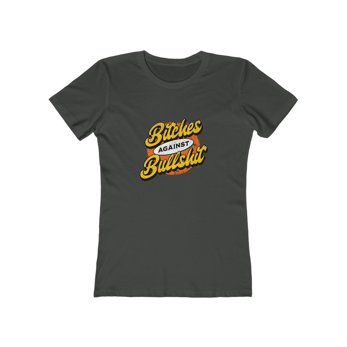 Bitches Against Bullshit - Women's T-shirt