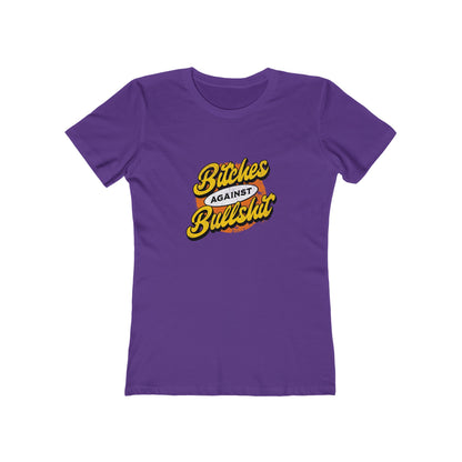 Bitches Against Bullshit - Women's T-shirt