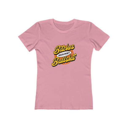 Bitches Against Bullshit - Women's T-shirt