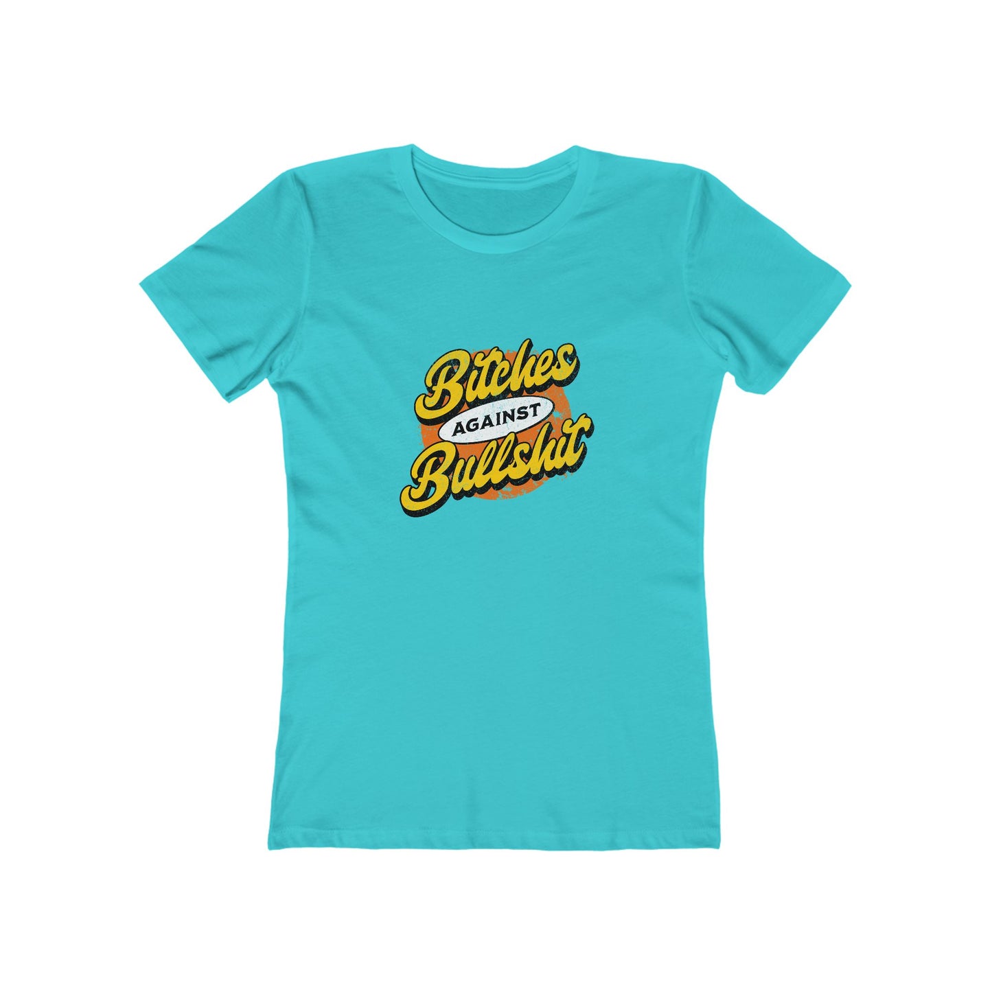 Bitches Against Bullshit - Women's T-shirt
