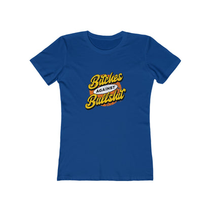 Bitches Against Bullshit - Women's T-shirt