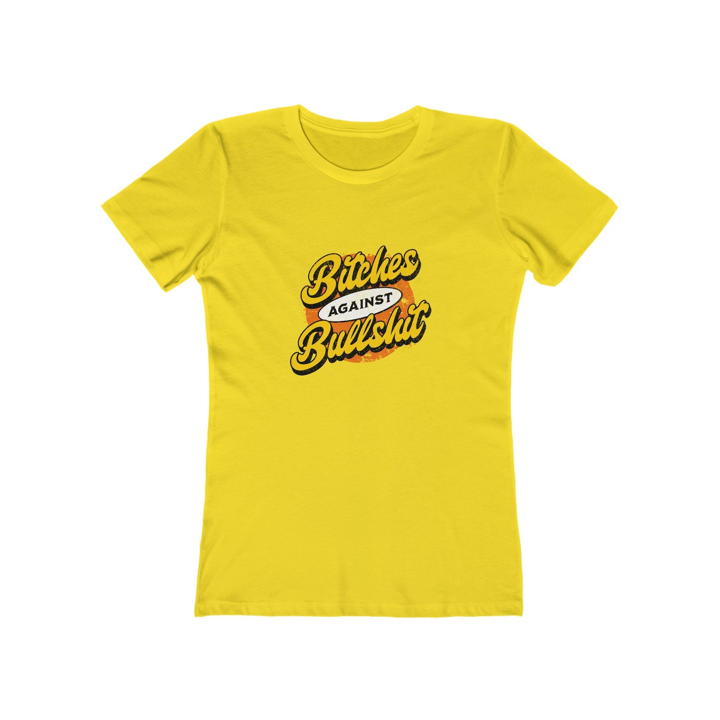 Bitches Against Bullshit - Women's T-shirt