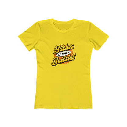 Bitches Against Bullshit - Women's T-shirt