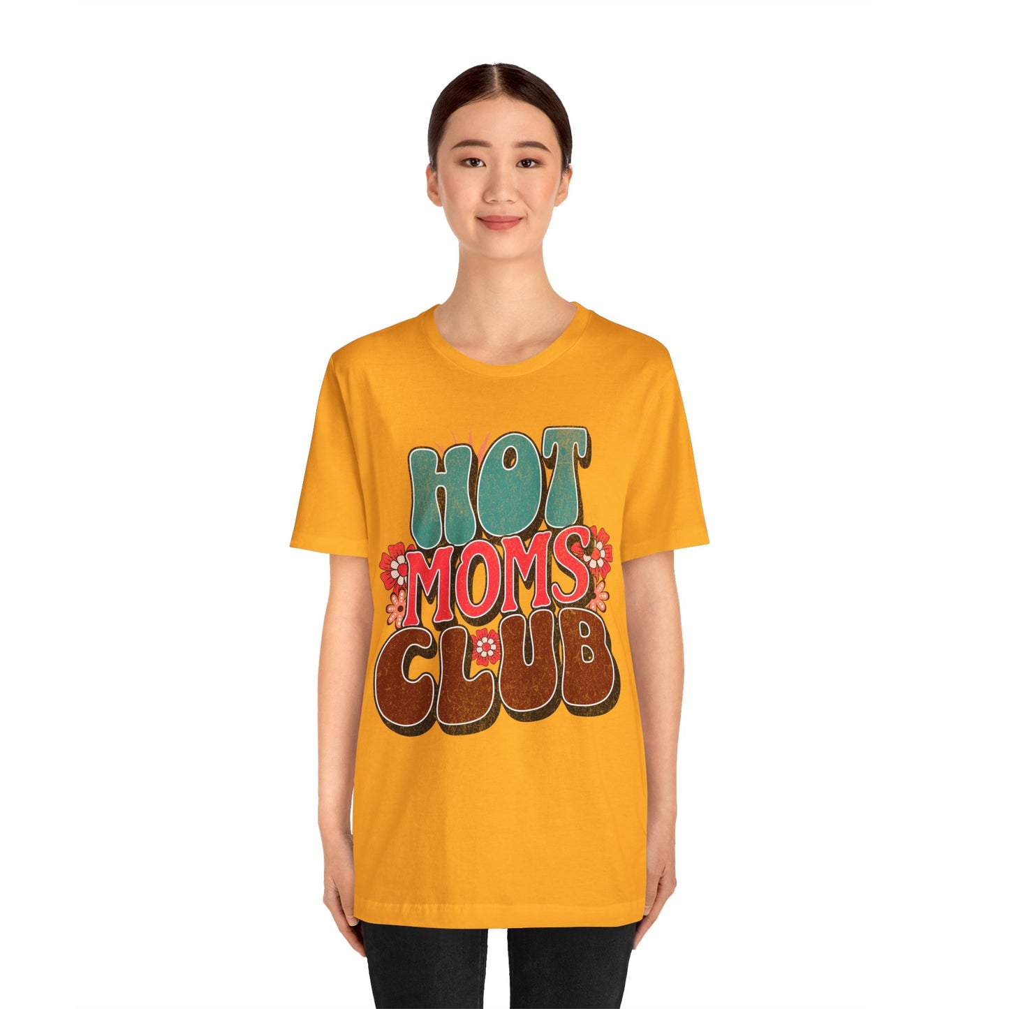 Hot Moms Club - Unisex T-Shirt