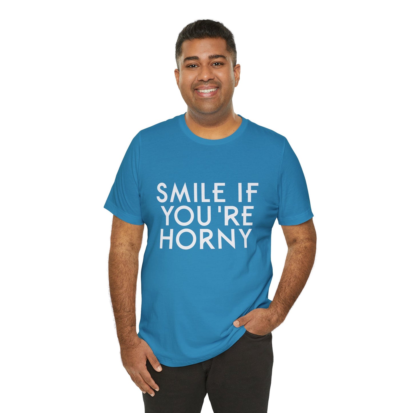 Smile If You're Horny - Unisex T-Shirt