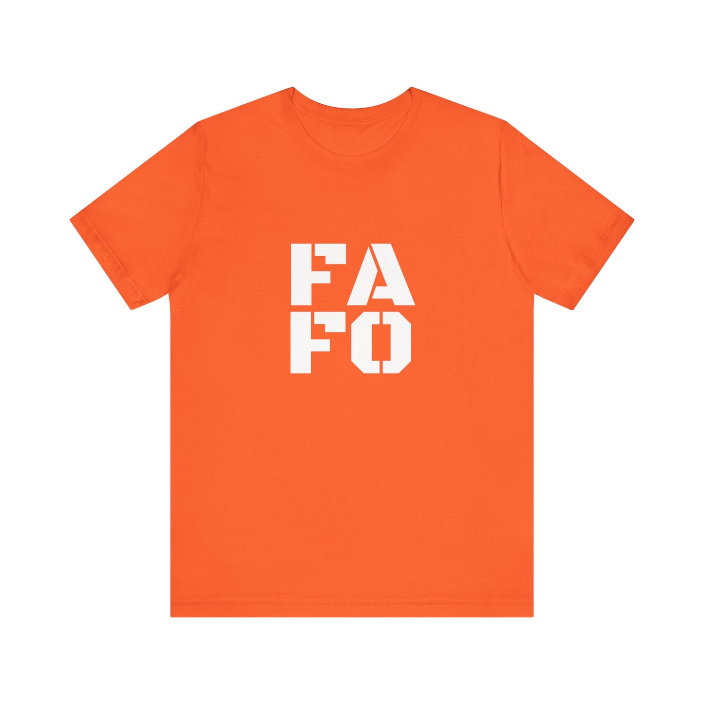 FAFO - Unisex T-Shirt