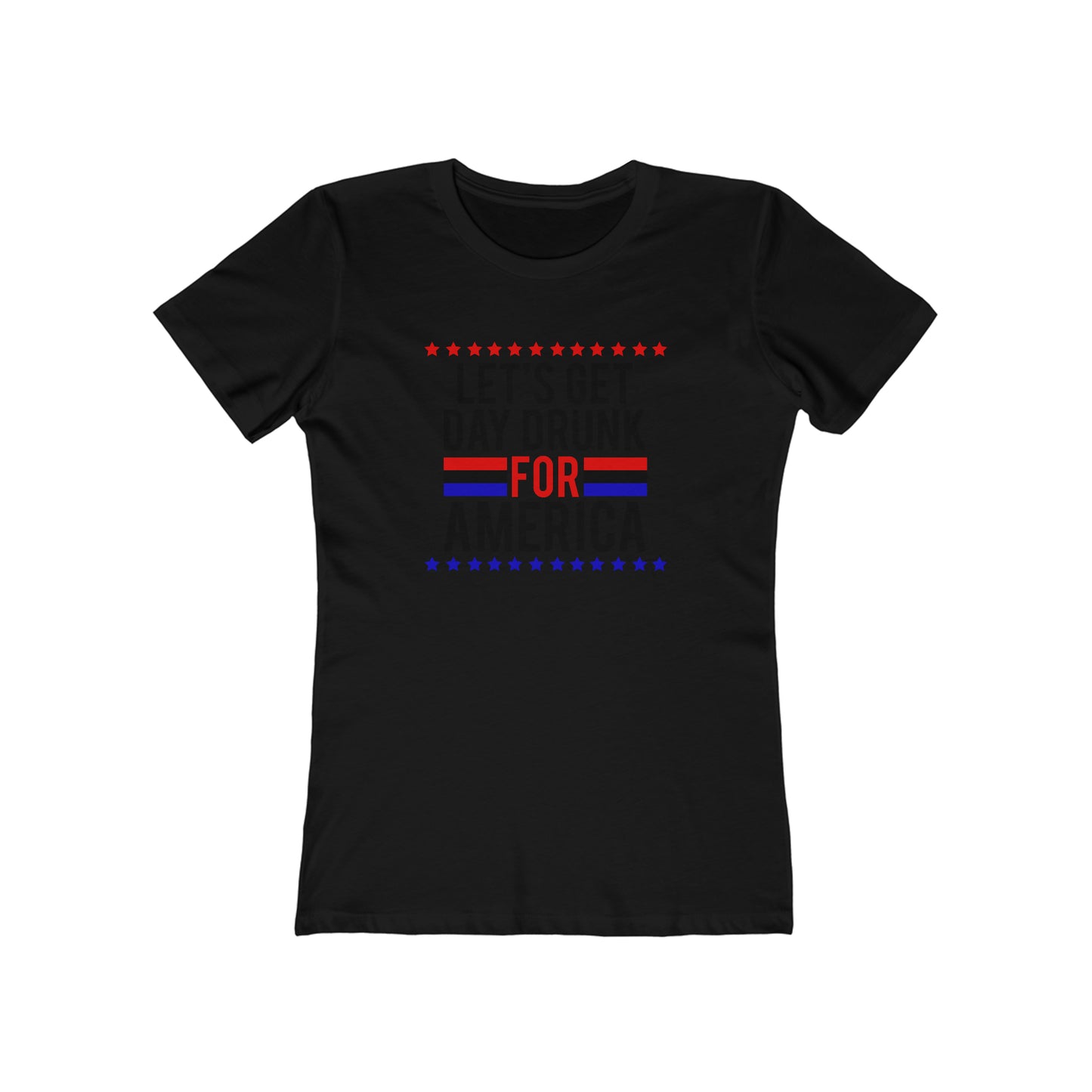 Let's Get Day Drunk For America - Women's T-shirt