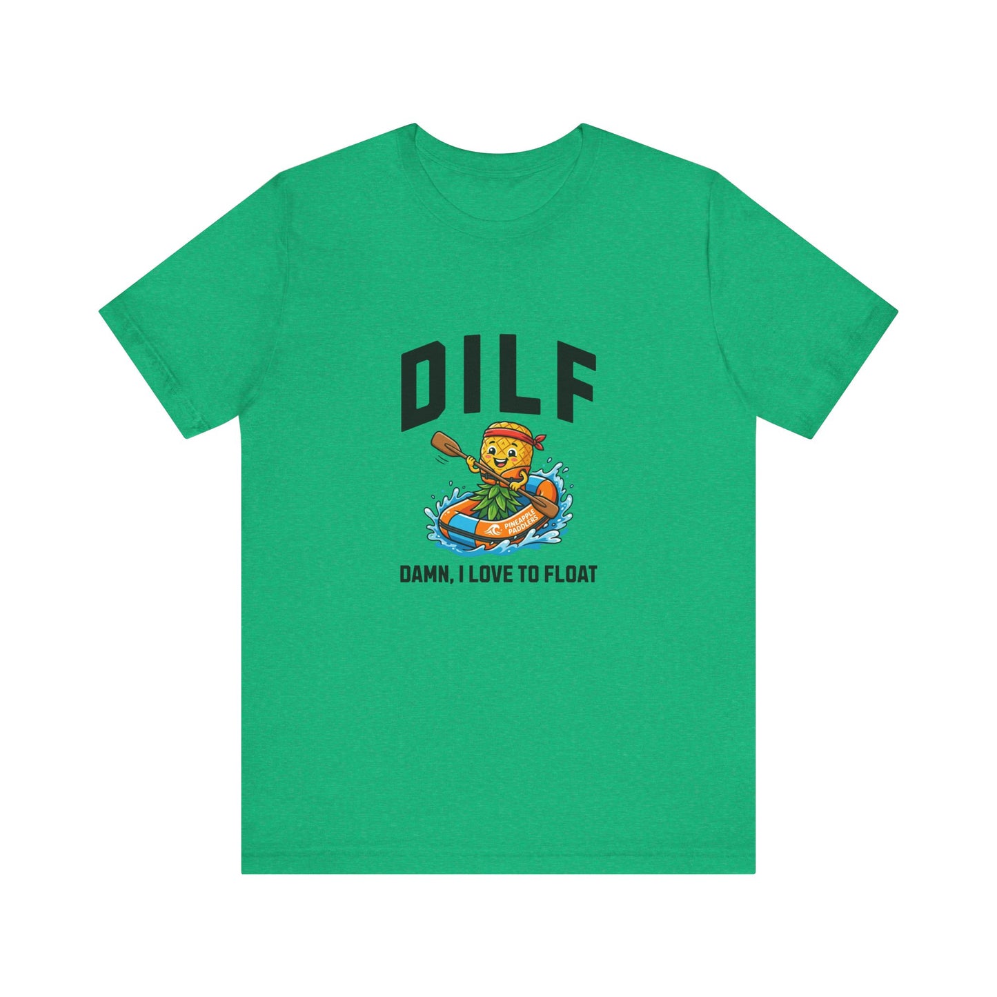 DILF - Damn I Love to Float - Unisex T-Shirt