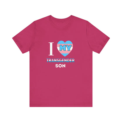 I Love my Transgender Son - Unisex T-Shirt