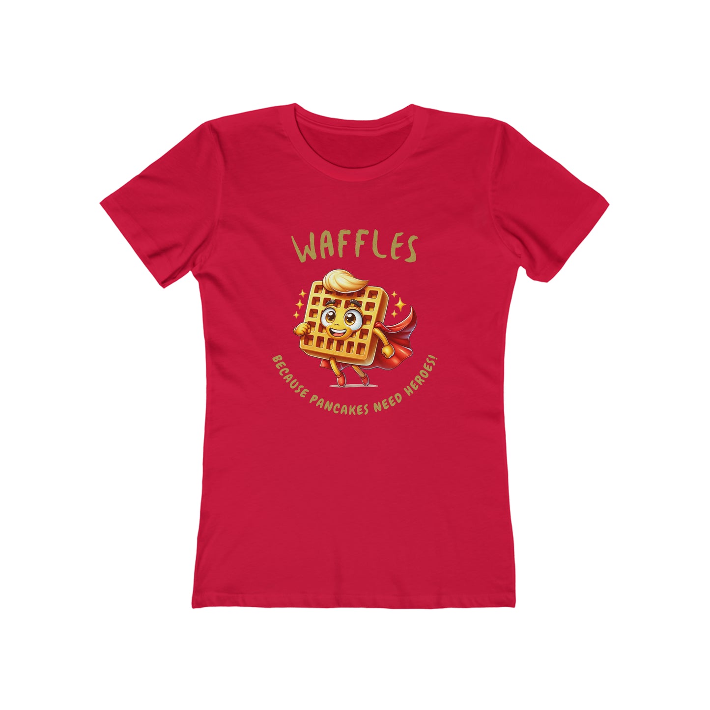 Waffles, Because Pancakes Need Heros - Women's T-shirt