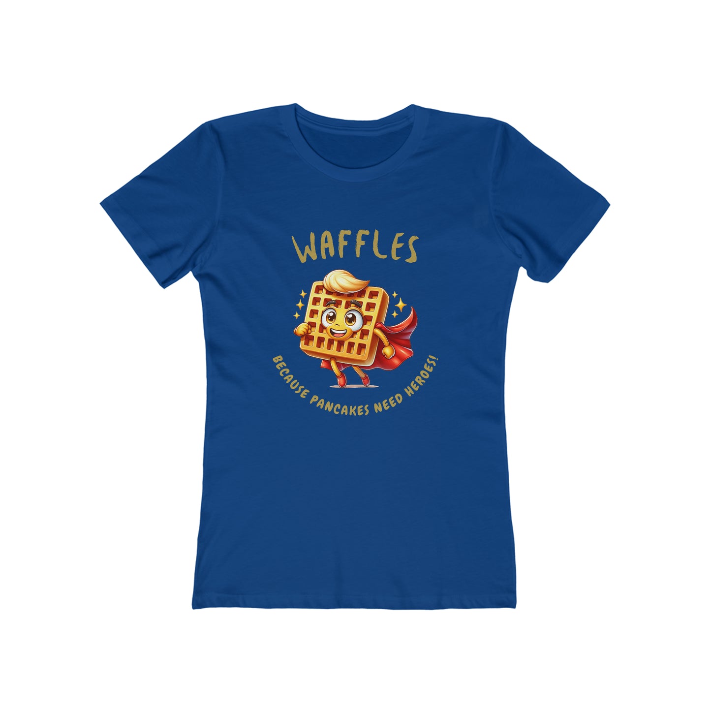 Waffles, Because Pancakes Need Heros - Women's T-shirt