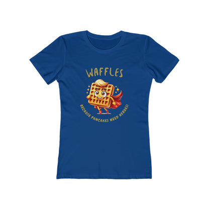 Waffles, Because Pancakes Need Heros - Women's T-shirt