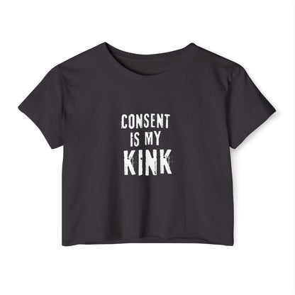 Consent is my Kink - Women's Festival Crop Top