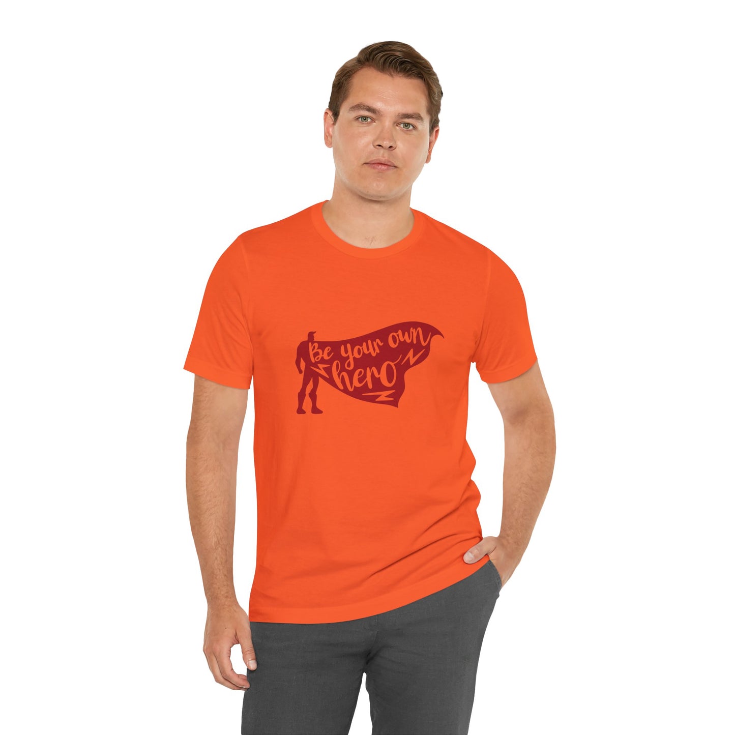 Be Your Own Hero - Unisex T-Shirt