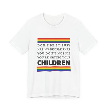 Don't Be So Busy - Unisex T-Shirt