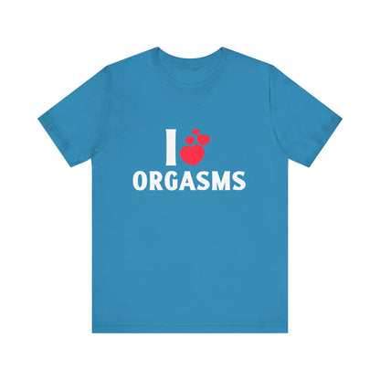 I Heart Orgasms - Unisex T-Shirt