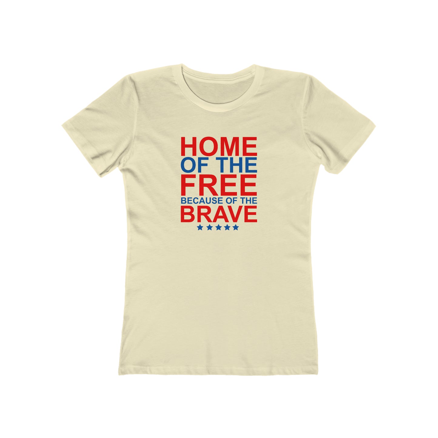 Home of the Free Because of the Brave - Women's T-shirt