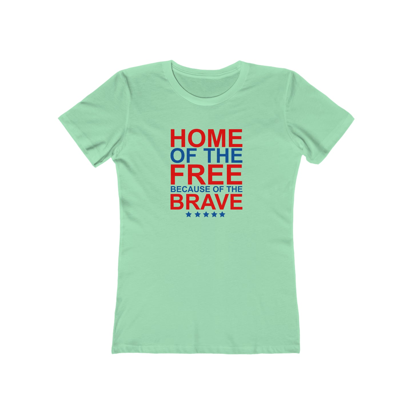 Home of the Free Because of the Brave - Women's T-shirt