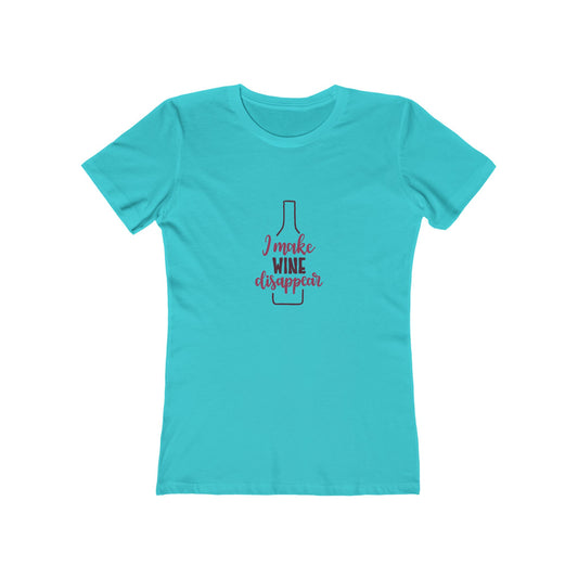I Make Wine Disappear - Women's T-shirt