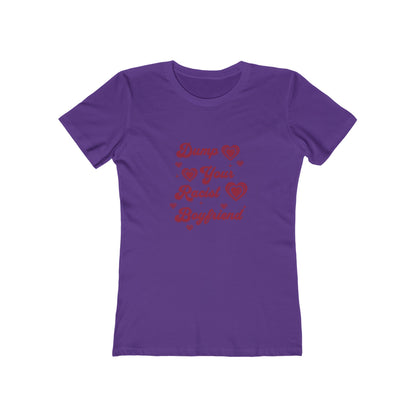 Dump Your Racist Boyfriend - Women's T-shirt