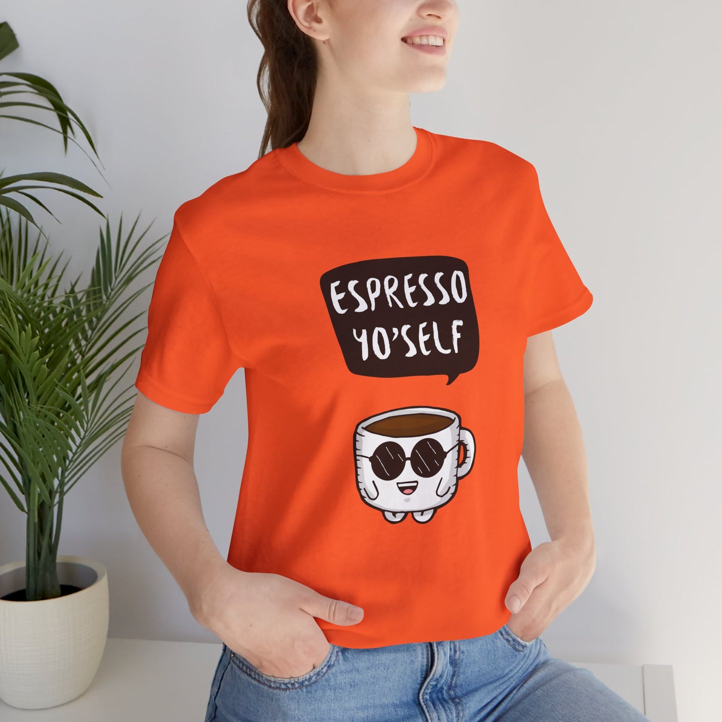 Espresso Yo'Self 2 - Unisex T-Shirt