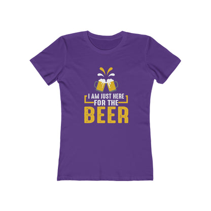I Am Just Here For The Beer - Women's T-shirt