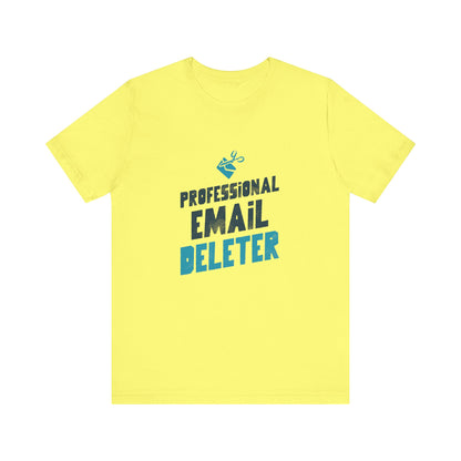 Professional Email Deleter - Unisex T-Shirt