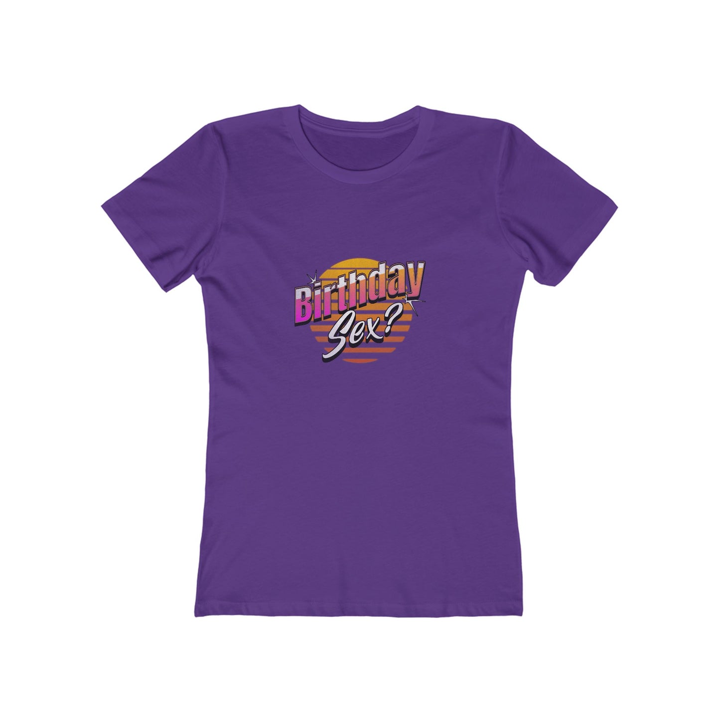 Birthday Sex? - Women's T-shirt