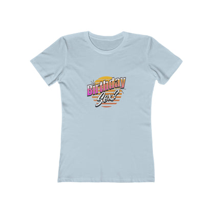 Birthday Sex? - Women's T-shirt