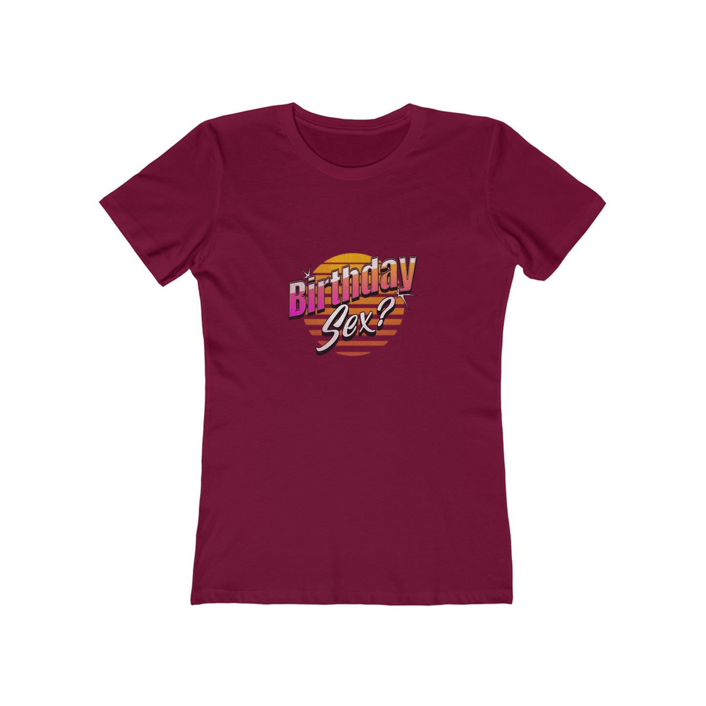 Birthday Sex? - Women's T-shirt