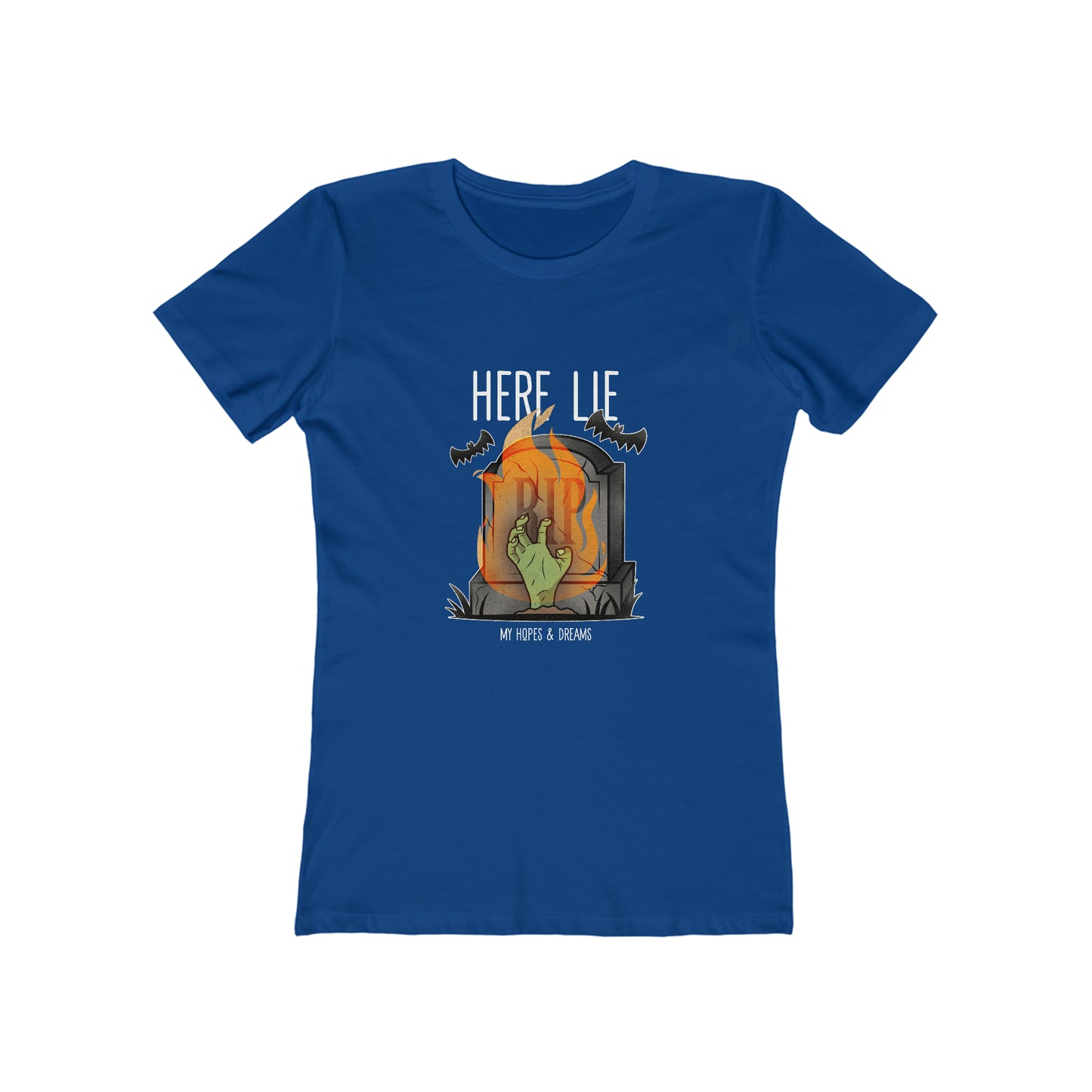 Here Lies My Hopes and Dreams - Women's T-shirt