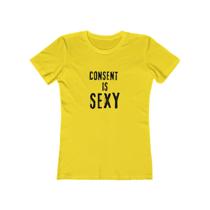 Consent is Sexy - Women's T-shirt