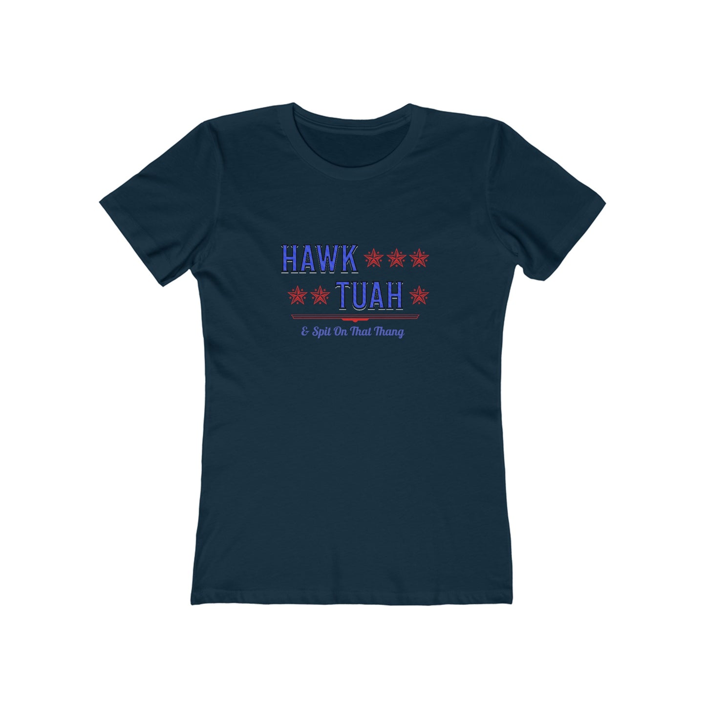 Hawk Tuah & Spit On That Thang (Blue & Red) - Women's T-shirt