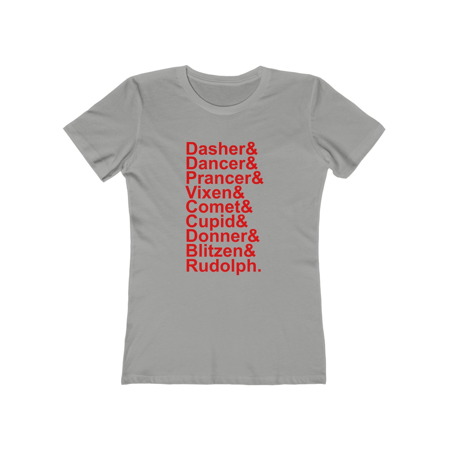 Dasher& Dancer& Prancer& Vixen& Comet& Cupid& Donner& Blitzen& Rudolph - Women's T-shirt