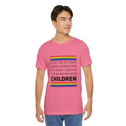 Don't Be So Busy - Unisex T-Shirt