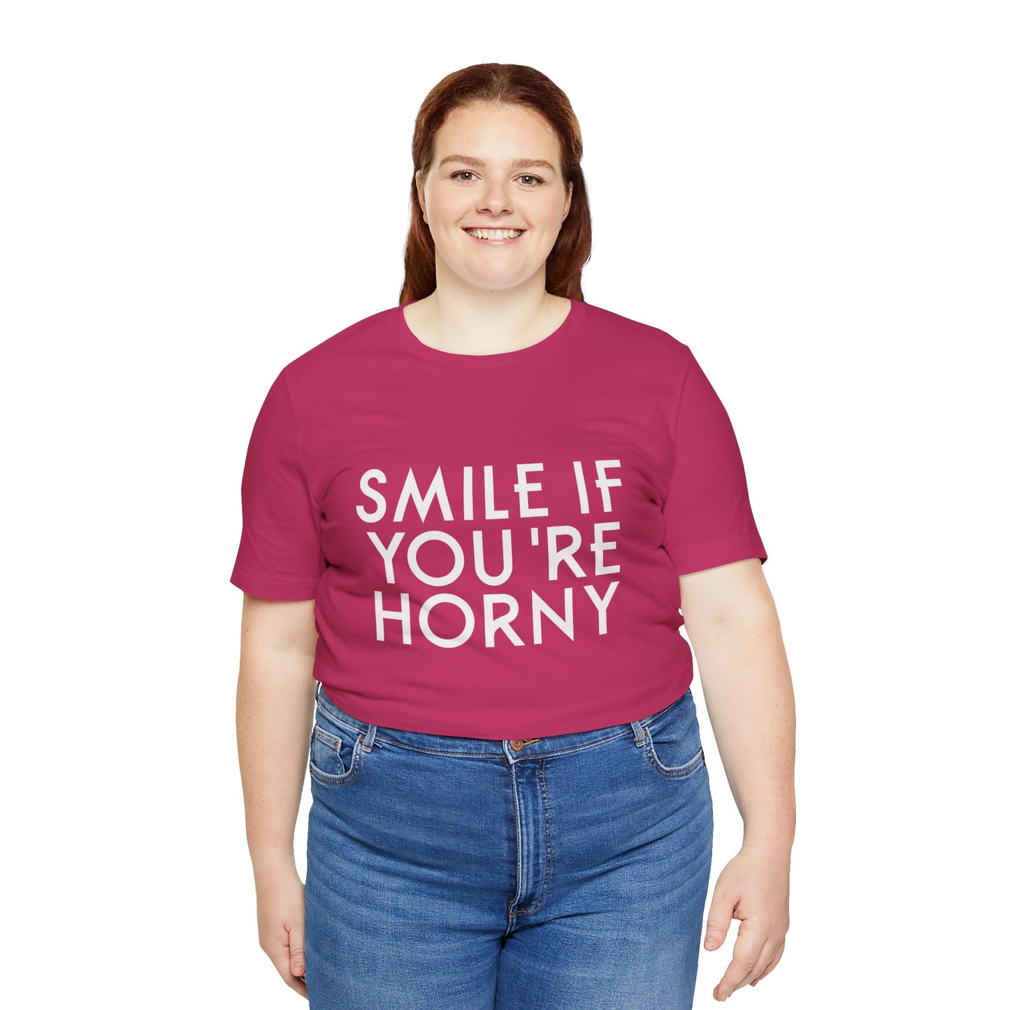 Smile If You're Horny - Unisex T-Shirt