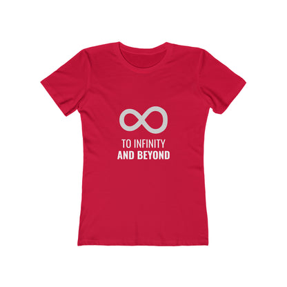 To Infinity and Beyond - Women's T-shirt