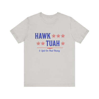 Hawk Tuah & Spit On That Thang (Blue & Red) - Unisex T-Shirt