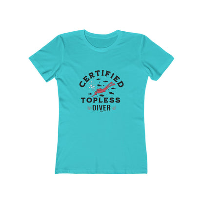 Certified Topless Diver - Women's T-shirt