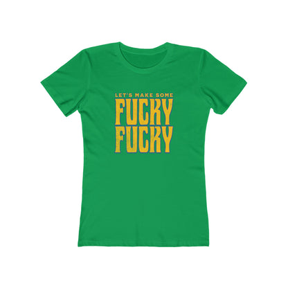 Let's Make Some Fucky Fucky - Women's T-shirt