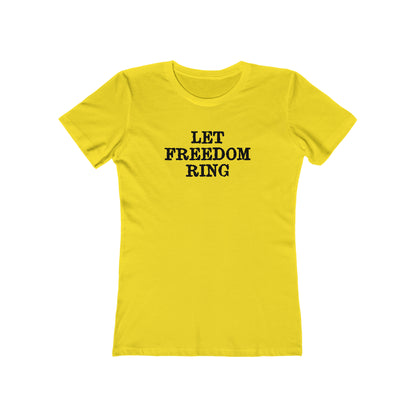 Let Freedom Ring - Women's T-shirt