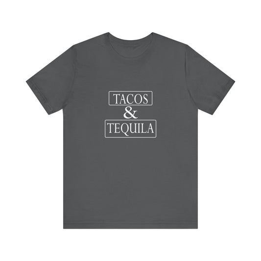 Tacos & Tequila - Unisex T-Shirt